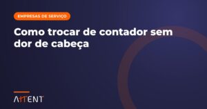 Como trocar de contador sem dor de cabeça