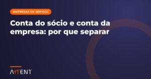 Conta pessoal e conta da empresa: por que separar