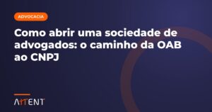 Como abrir sociedade de advogados