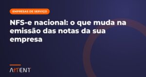 NFS-e nacional: o que muda nas notas