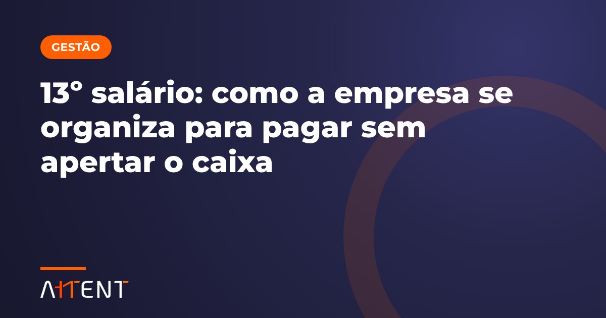 13º salário: prazos, cálculo e como se organizar