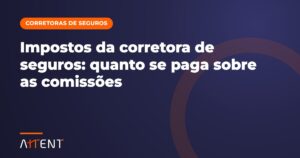 Impostos da corretora de seguros sobre comissões