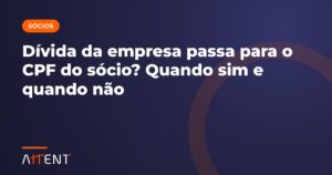 Dívida da empresa passa para o sócio?